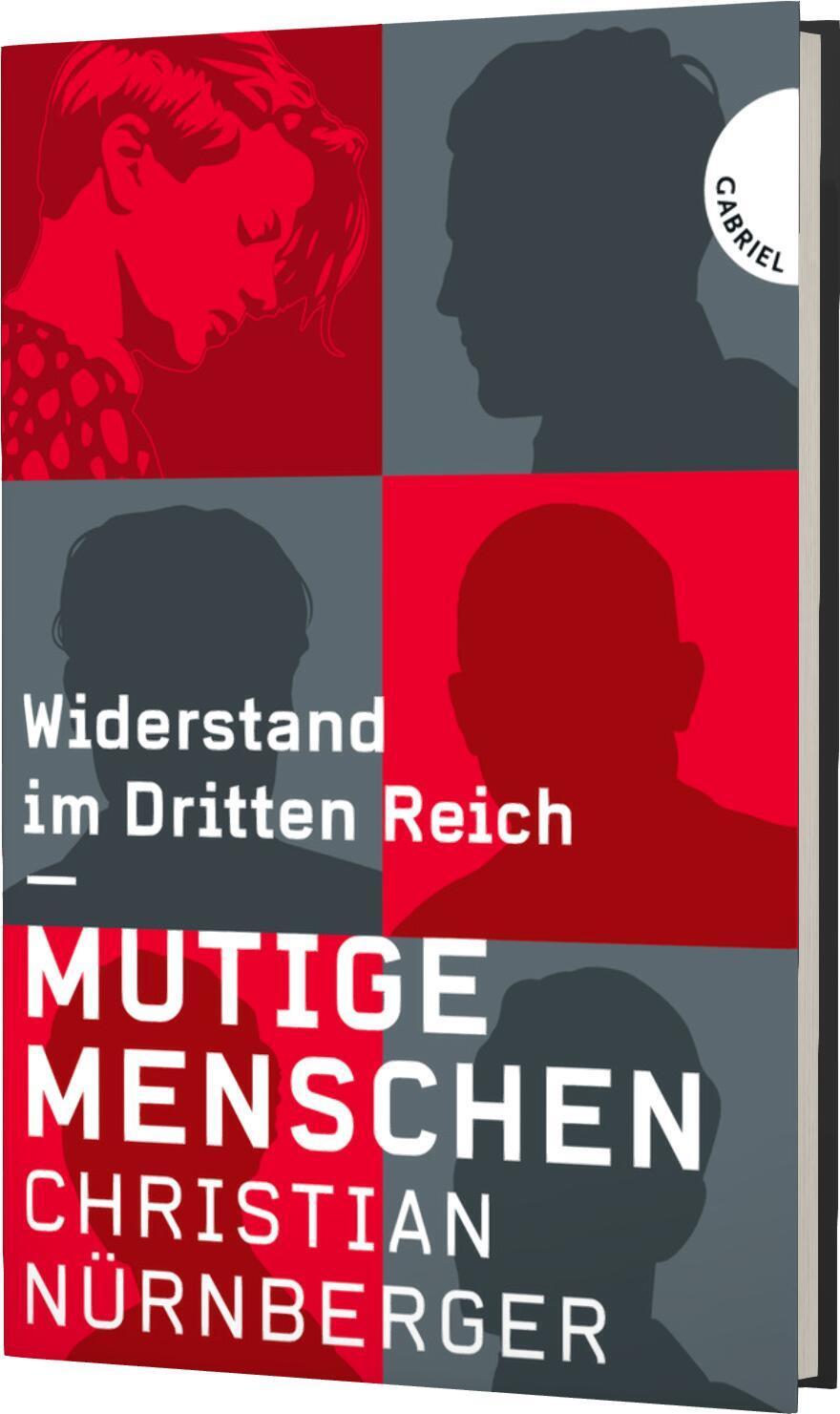 Cover: 9783522303897 | Mutige Menschen, Widerstand im Dritten Reich | Christian Nürnberger