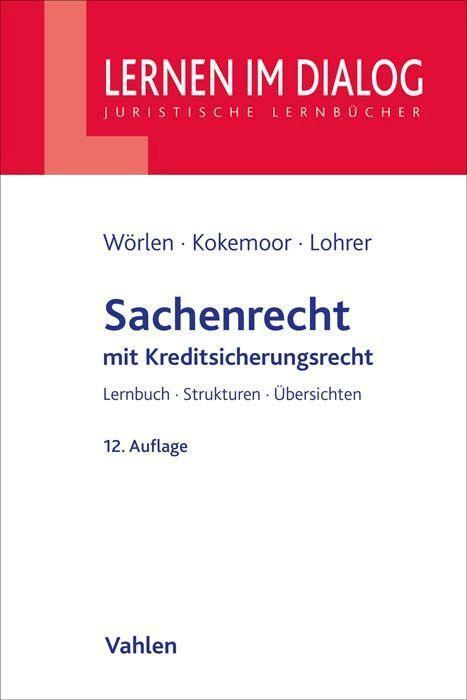 Cover: 9783800671168 | Sachenrecht | mit Kreditsicherungsrecht | Rainer Wörlen (u. a.) | Buch