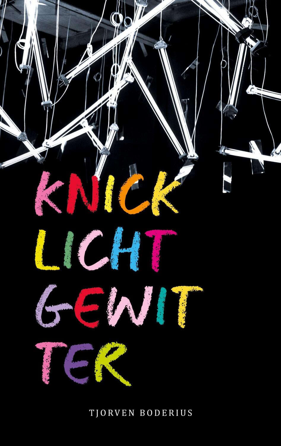 Cover: 9783752644180 | Knicklichtgewitter | DE | Tjorven Boderius | Taschenbuch
