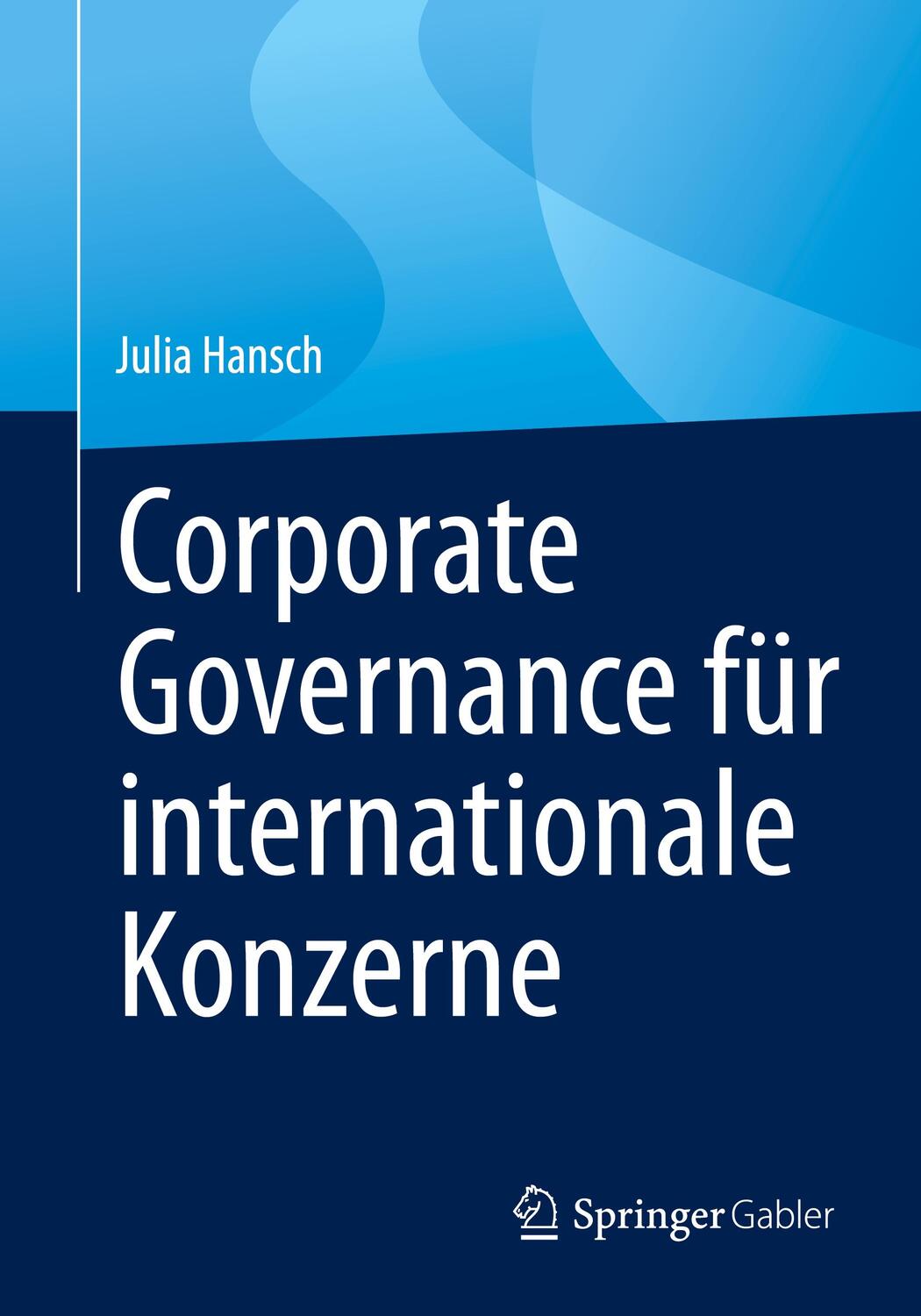 Cover: 9783662634806 | Corporate Governance für internationale Konzerne | Julia Hansch | Buch
