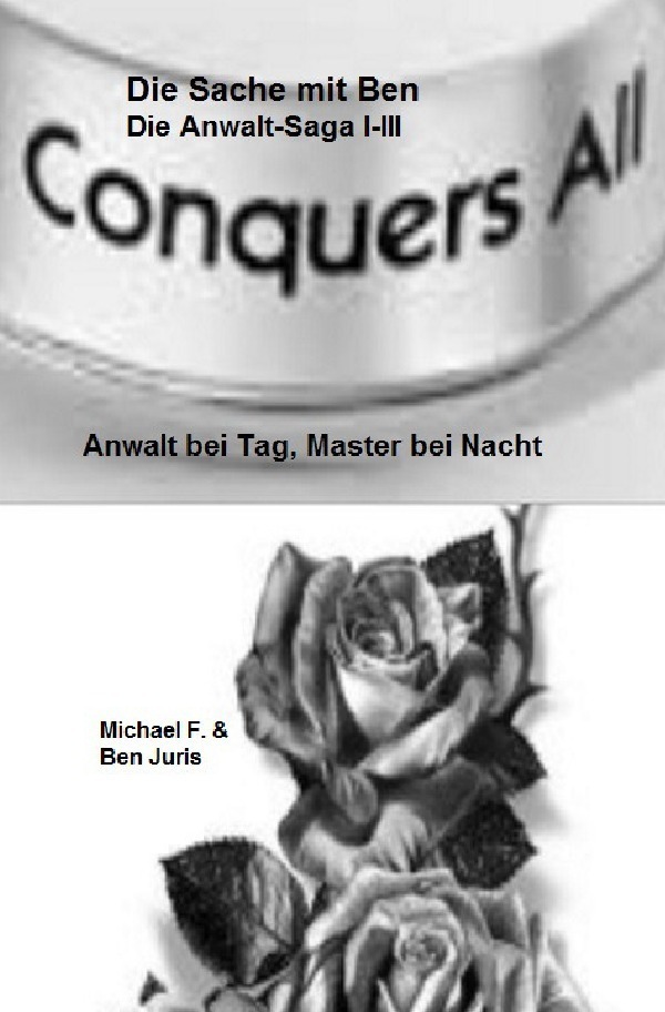 Cover: 9783742700377 | Komplettausgabe (TeilI-III: DieSache mit Ben, Black Roses, Der...
