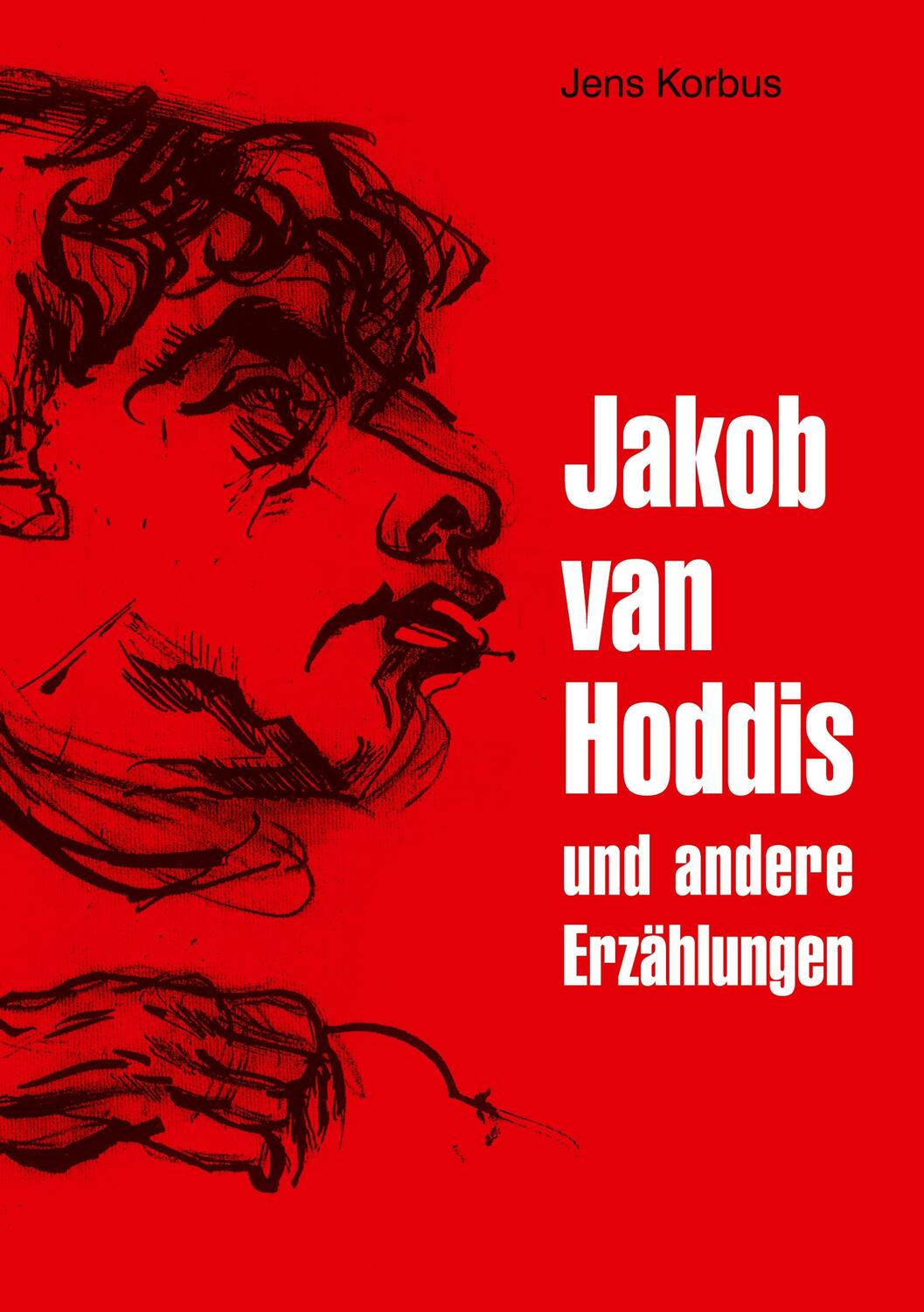 Cover: 9783755742494 | Jakob van Hoddis | und andere Erzählungen | Jens Korbus | Taschenbuch