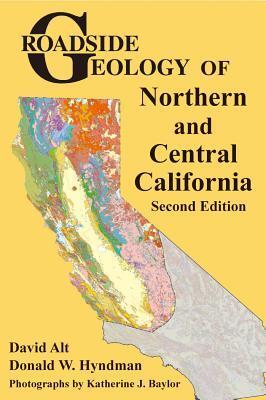 Cover: 9780878426706 | Roadside Geology of Northern and Central California | Alt (u. a.)