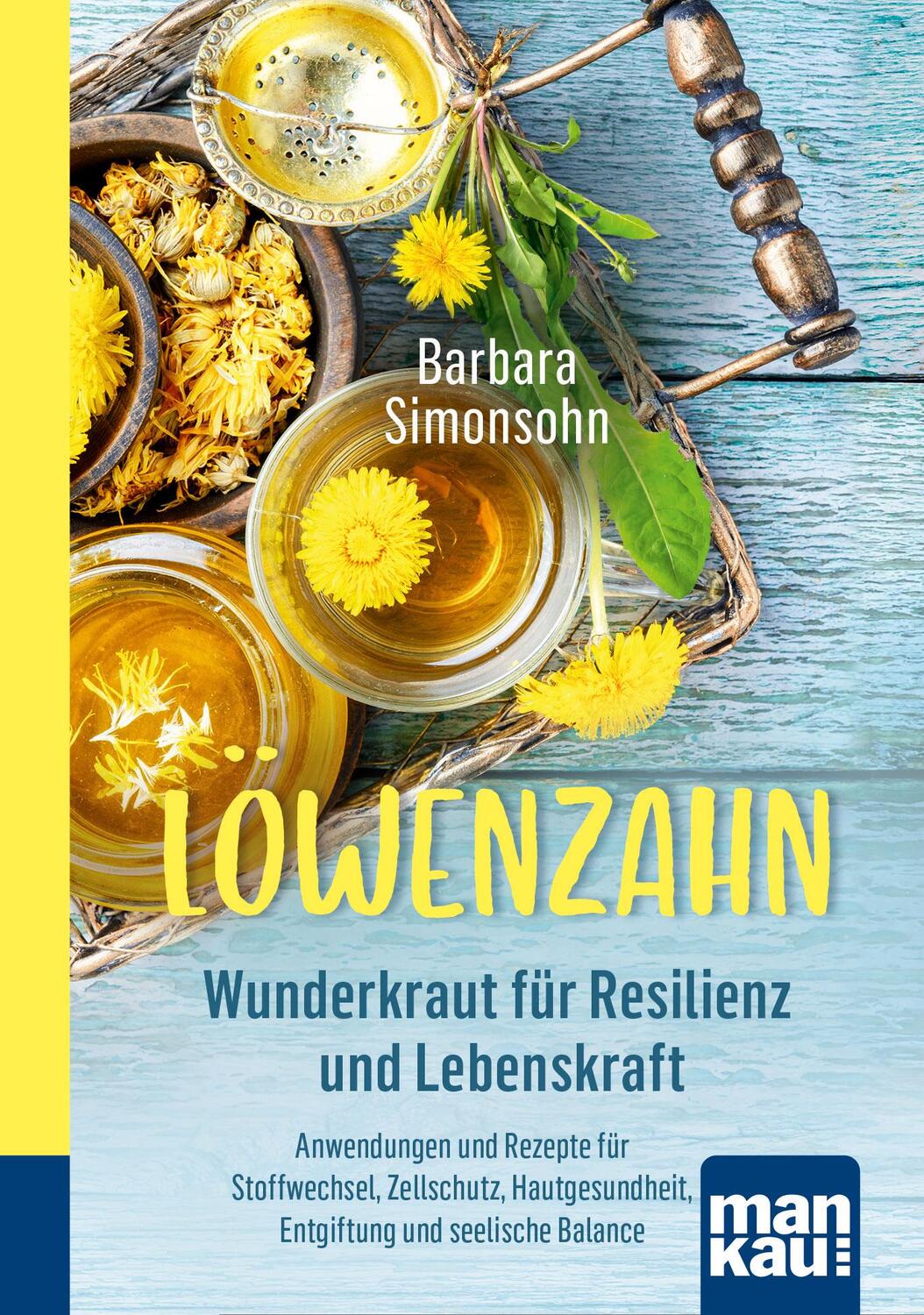 Cover: 9783863746940 | Löwenzahn - Wunderkraut für Resilienz und Lebenskraft....