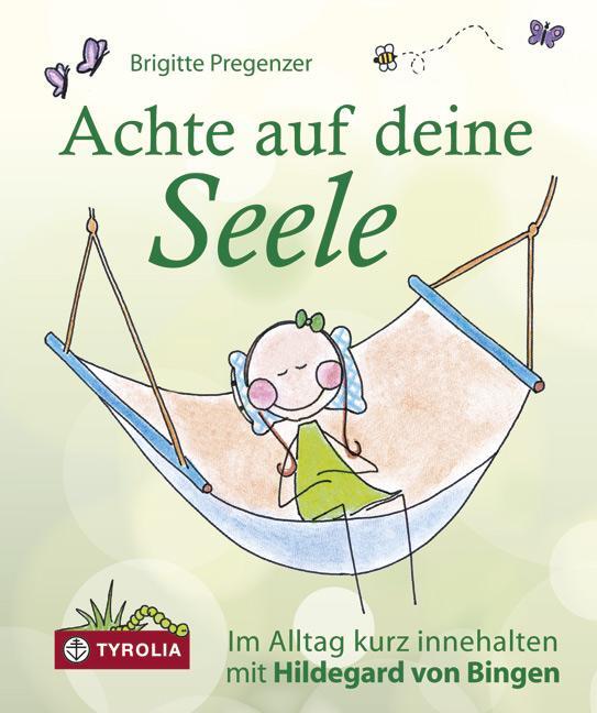 Cover: 9783702233310 | Achte auf deine Seele | Brigitte Pregenzer | Buch | 64 S. | Deutsch
