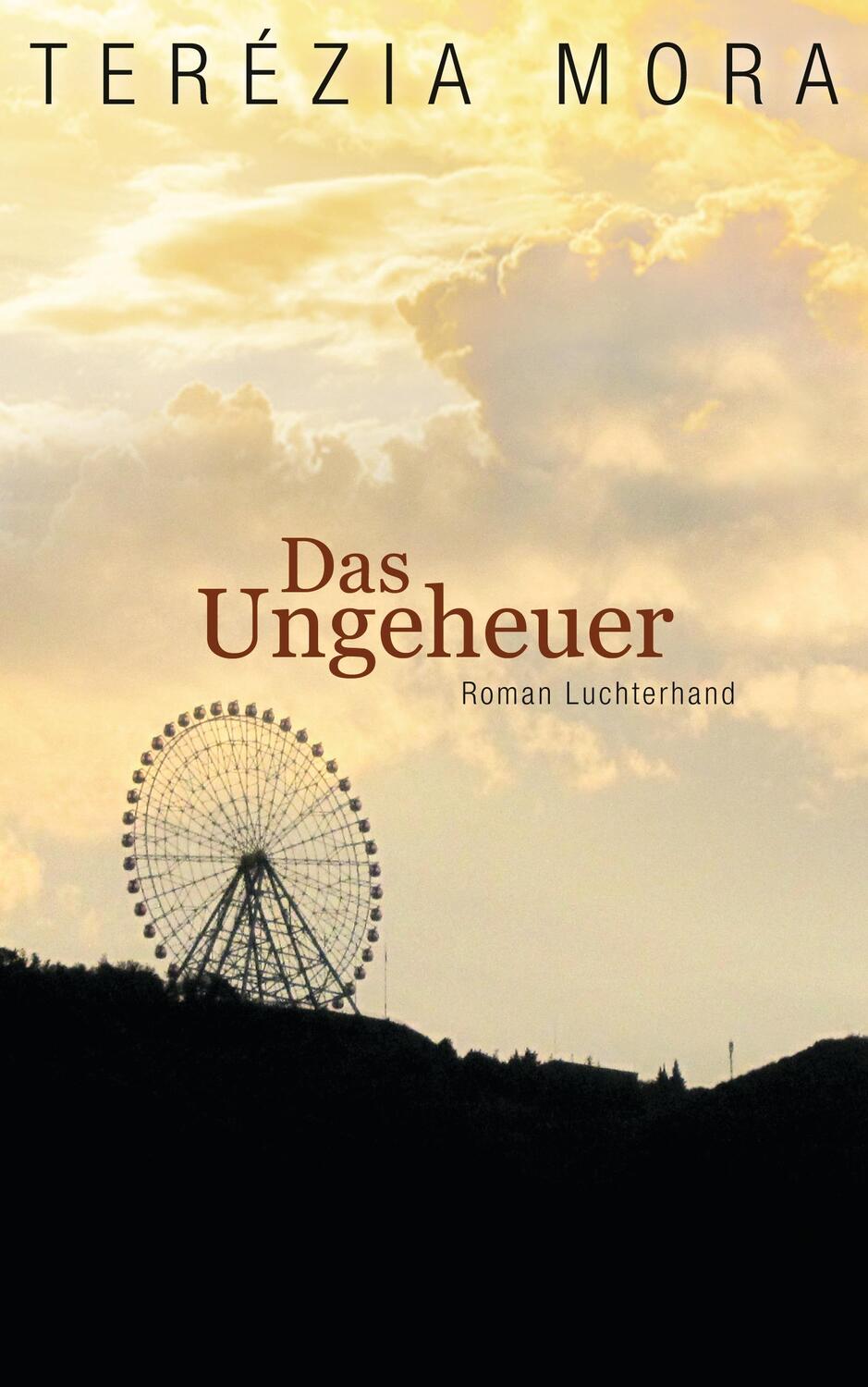 Cover: 9783630873657 | Das Ungeheuer | Terézia Mora | Buch | Deutsch | 2013 | Luchterhand