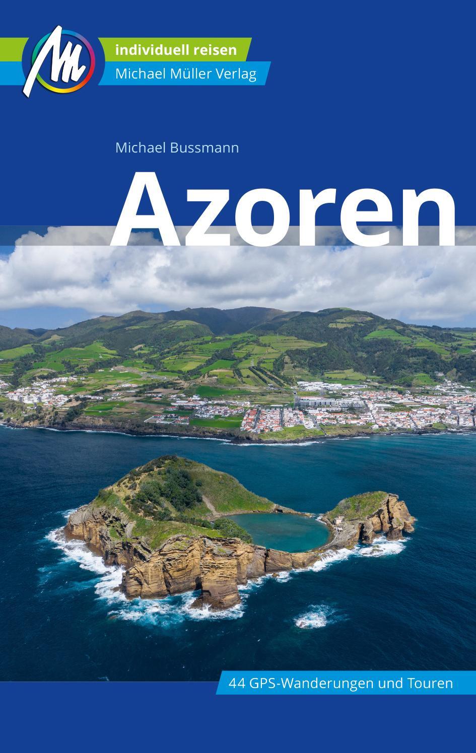 Cover: 9783966850537 | Azoren Reiseführer Michael Müller Verlag | Michael Bussmann | Buch
