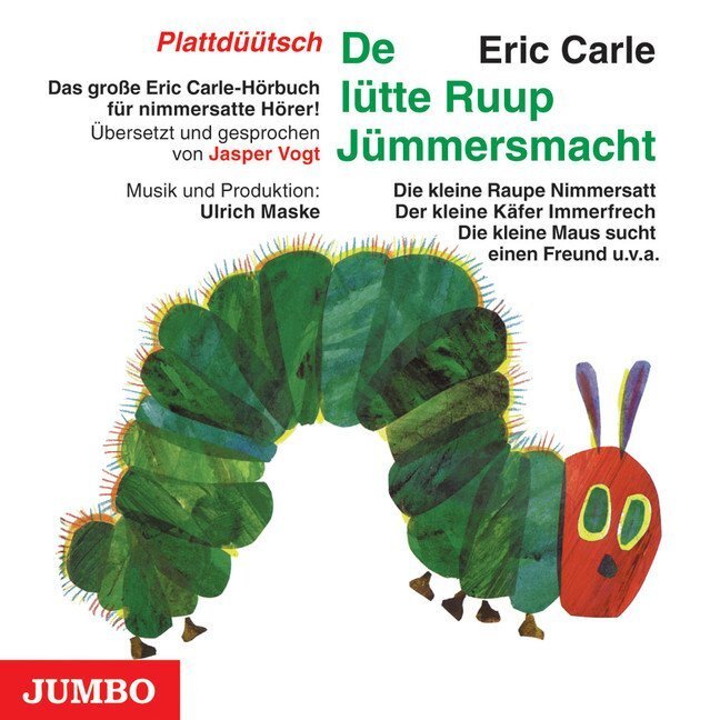 Cover: 9783833722066 | De lütte Ruup Jümmersmacht. Die kleine Raupe Nimmersatt, Audio-CD,...