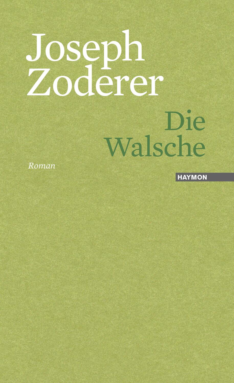 Cover: 9783709972403 | Die Walsche | Roman | Joseph Zoderer | Buch | 195 S. | Deutsch | 2016