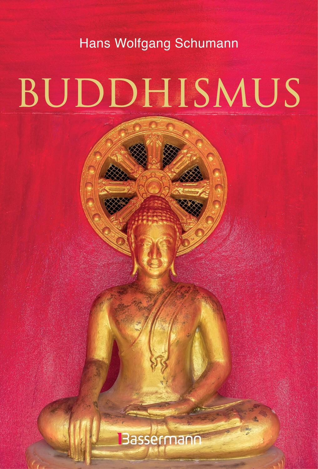 Cover: 9783809436072 | Buddhismus | Stifter, Schulen, Systeme | Hans Wolfgang Schumann | Buch