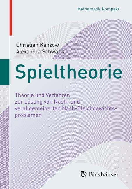 Cover: 9783319966786 | Spieltheorie | Alexandra Schwartz (u. a.) | Taschenbuch | Paperback