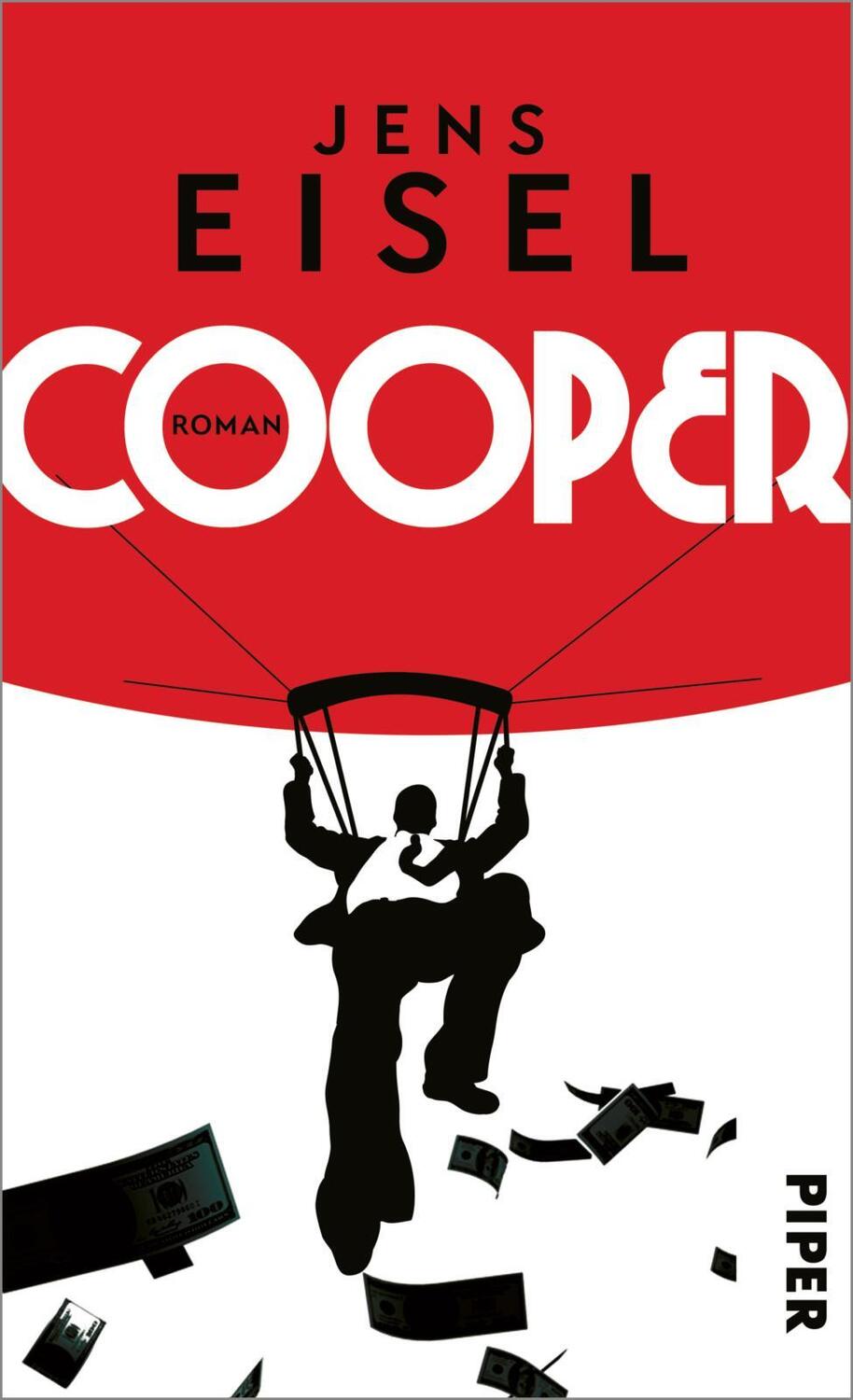 Cover: 9783492059107 | Cooper | Roman True Crime nach einem legendären Fall | Jens Eisel