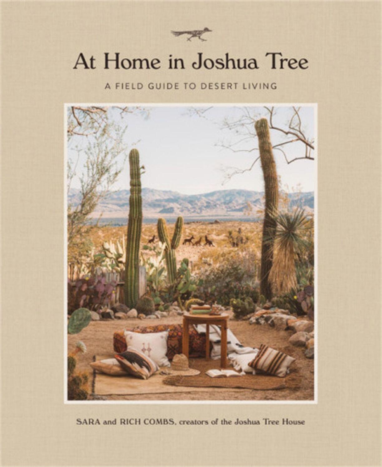 Cover: 9780762491674 | At Home in Joshua Tree: A Field Guide to Desert Living | Combs (u. a.)