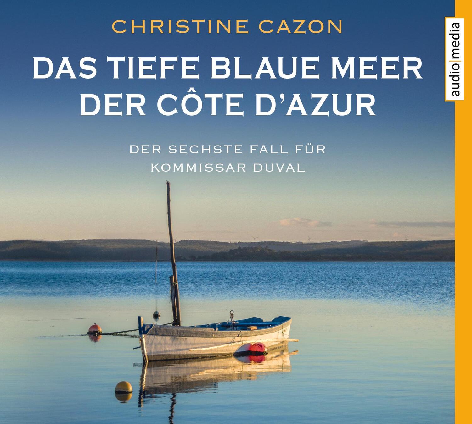 Cover: 9783963980824 | Das tiefe blaue Meer der Côte d'Azur | Christine Cazon | Audio-CD