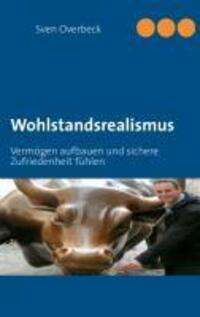 Cover: 9783732246946 | Wohlstandsrealismus | Sven Overbeck | Taschenbuch | Paperback | 128 S.