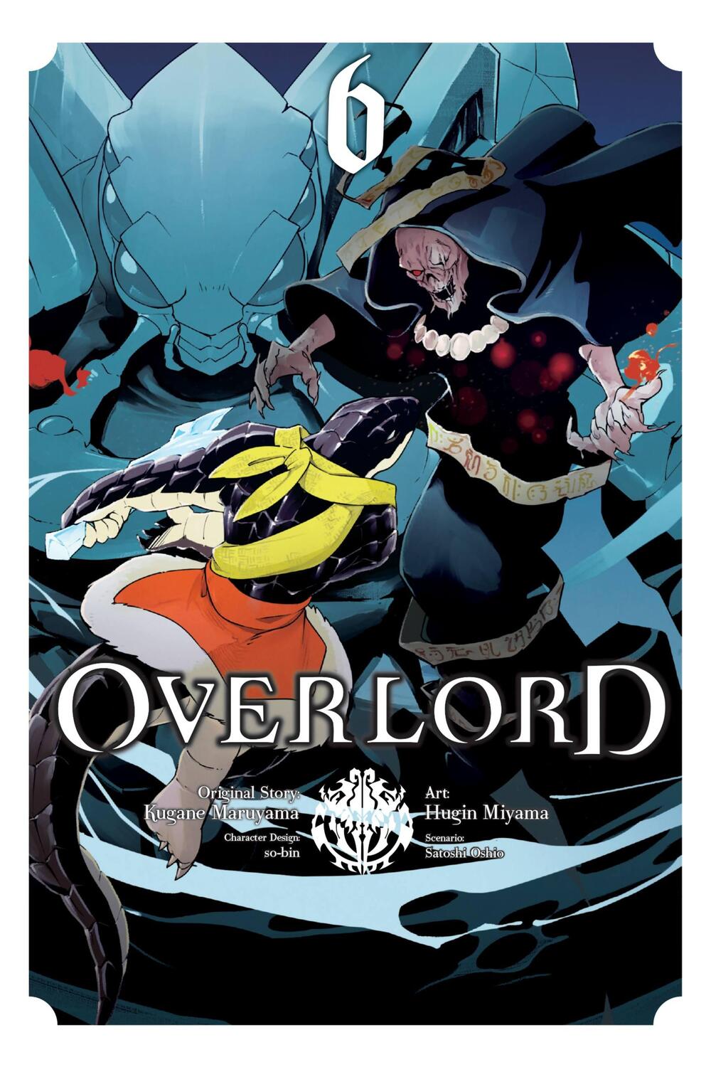 Cover: 9780316517270 | Overlord, Vol. 6 (Manga) | Kugane Maruyama (u. a.) | Taschenbuch