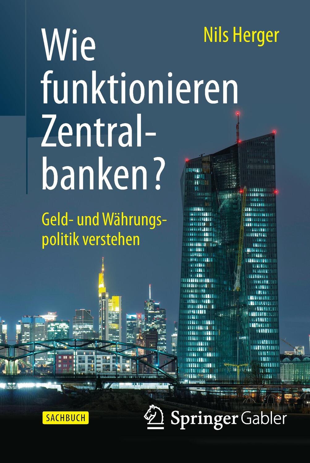 Cover: 9783658078751 | Wie funktionieren Zentralbanken? | Geld- und Währungspolitik verstehen