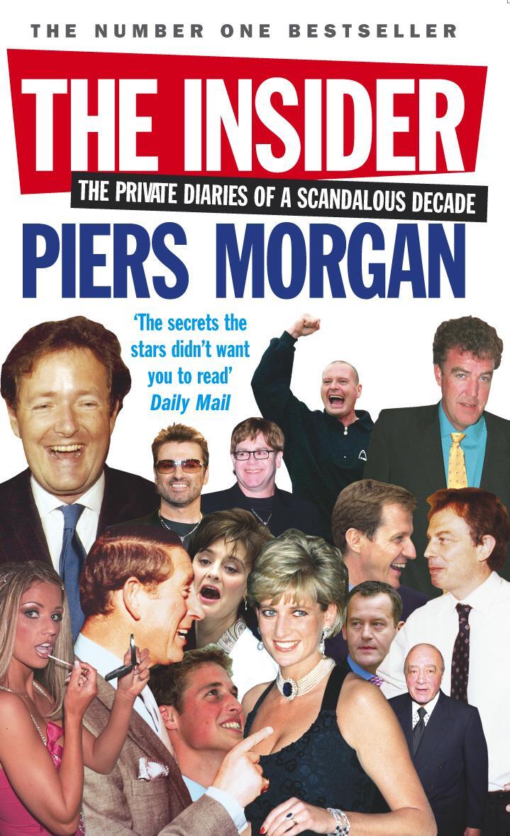 Cover: 9780091908492 | The Insider | The Private Diaries of a Scandalous Decade | Morgan