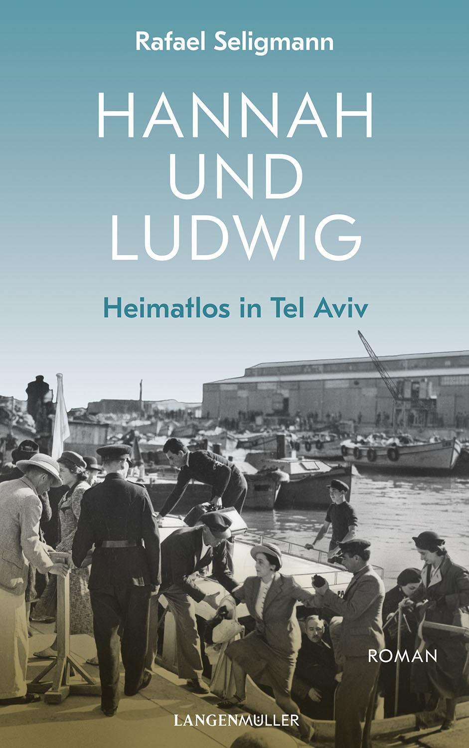 Cover: 9783784435695 | Hannah und Ludwig | Heimatlos in Tel Aviv | Rafael Seligmann | Buch