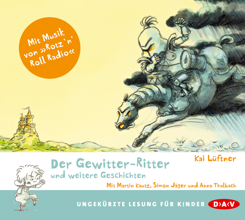 Cover: 9783862315932 | Der Gewitter-Ritter und weitere Geschichten, 1 Audio-CD | Kai Lüftner