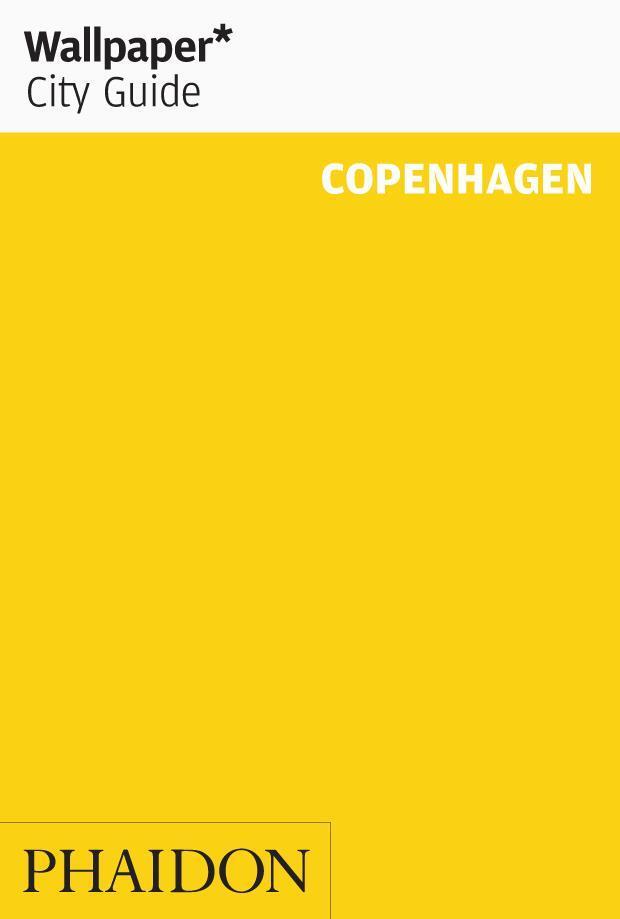 Cover: 9780714878287 | Wallpaper* City Guide Copenhagen | Wallpaper | Taschenbuch | Wallpaper