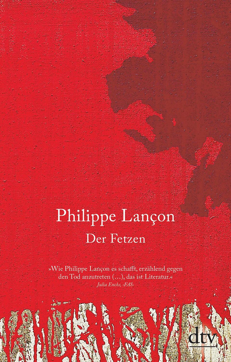 Cover: 9783423147750 | Der Fetzen | Roman | Philippe Lançon | Taschenbuch | Deutsch | 2020
