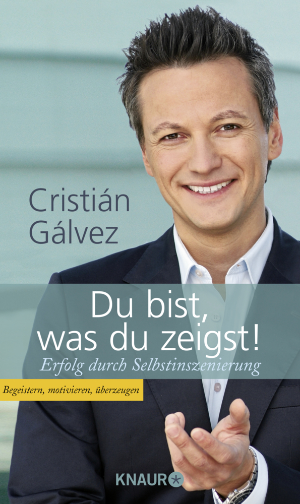 Cover: 9783426780404 | Du bist, was du zeigst! | Cristián Gálvez | Taschenbuch | 2007