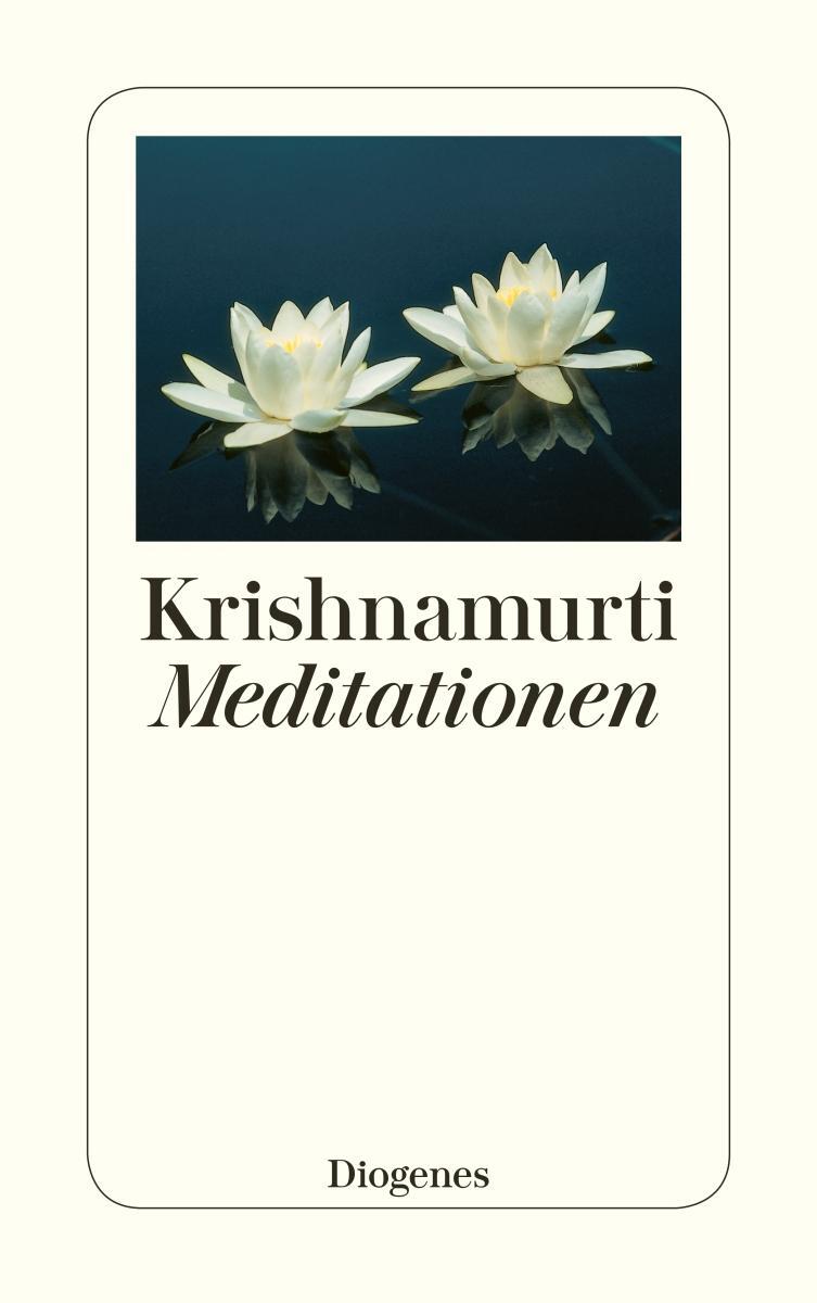 Cover: 9783257239867 | Meditationen | Jiddu Krishnamurti | Taschenbuch | 84 S. | Deutsch