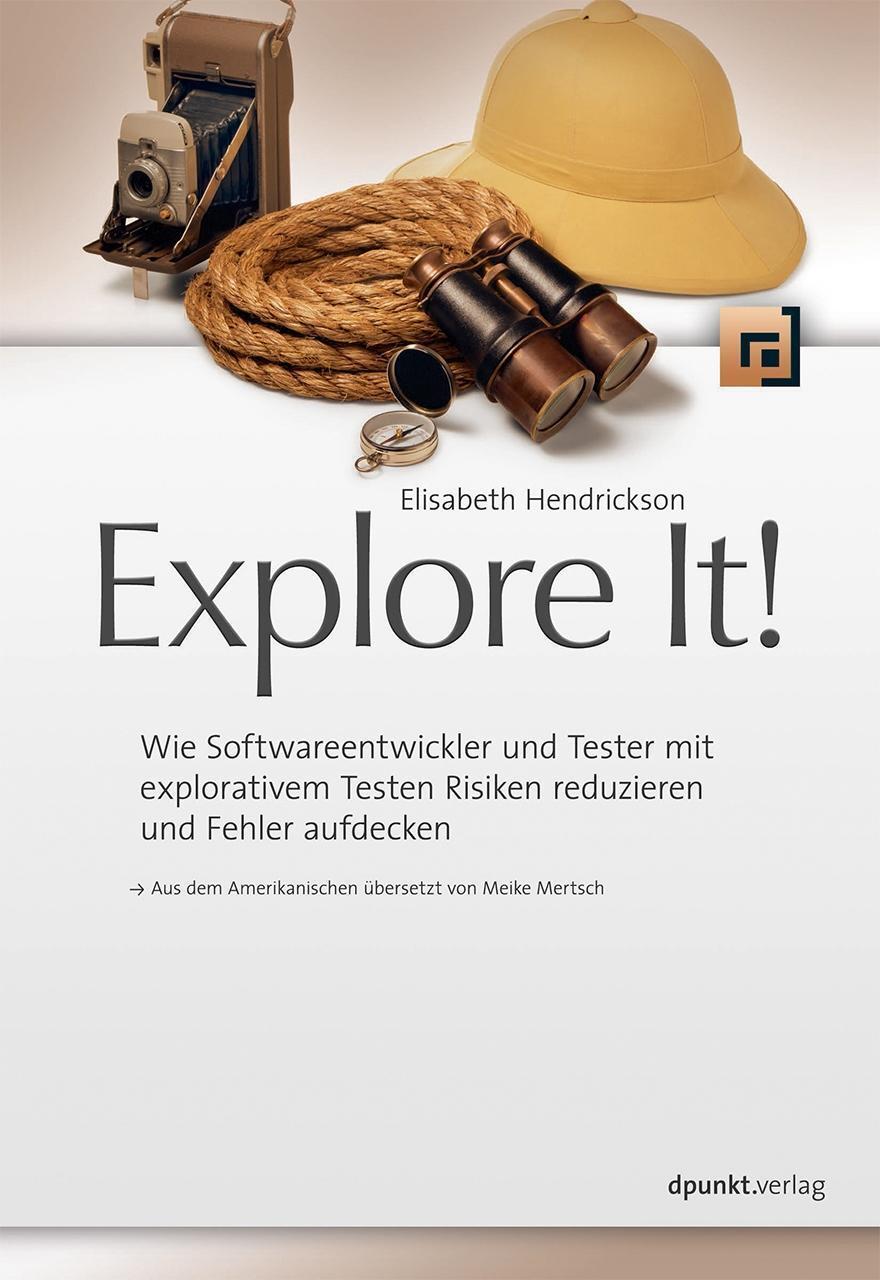 Cover: 9783864900938 | Explore It! | Elisabeth Hendrickson | Taschenbuch | XXI | Deutsch