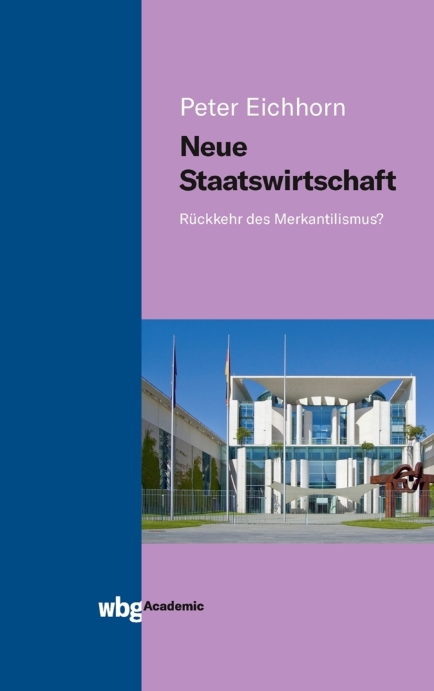 Cover: 9783534402311 | Neue Staatswirtschaft | Rückkehr des Merkantilismus? | Peter Eichhorn