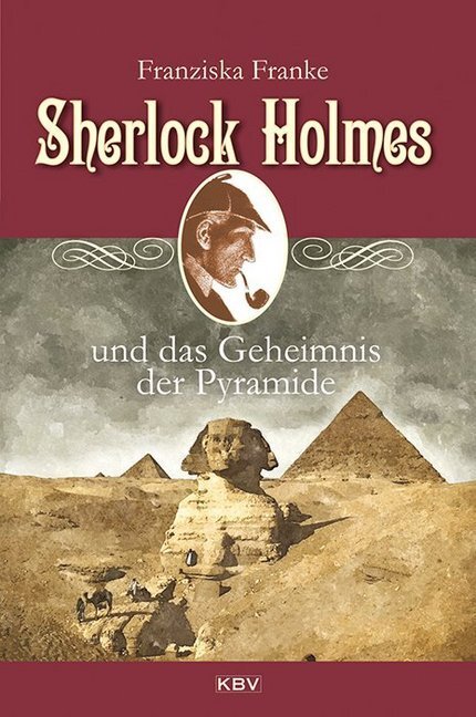 Cover: 9783954412617 | Sherlock Holmes und das Geheimnis der Pyramide | Franziska Franke