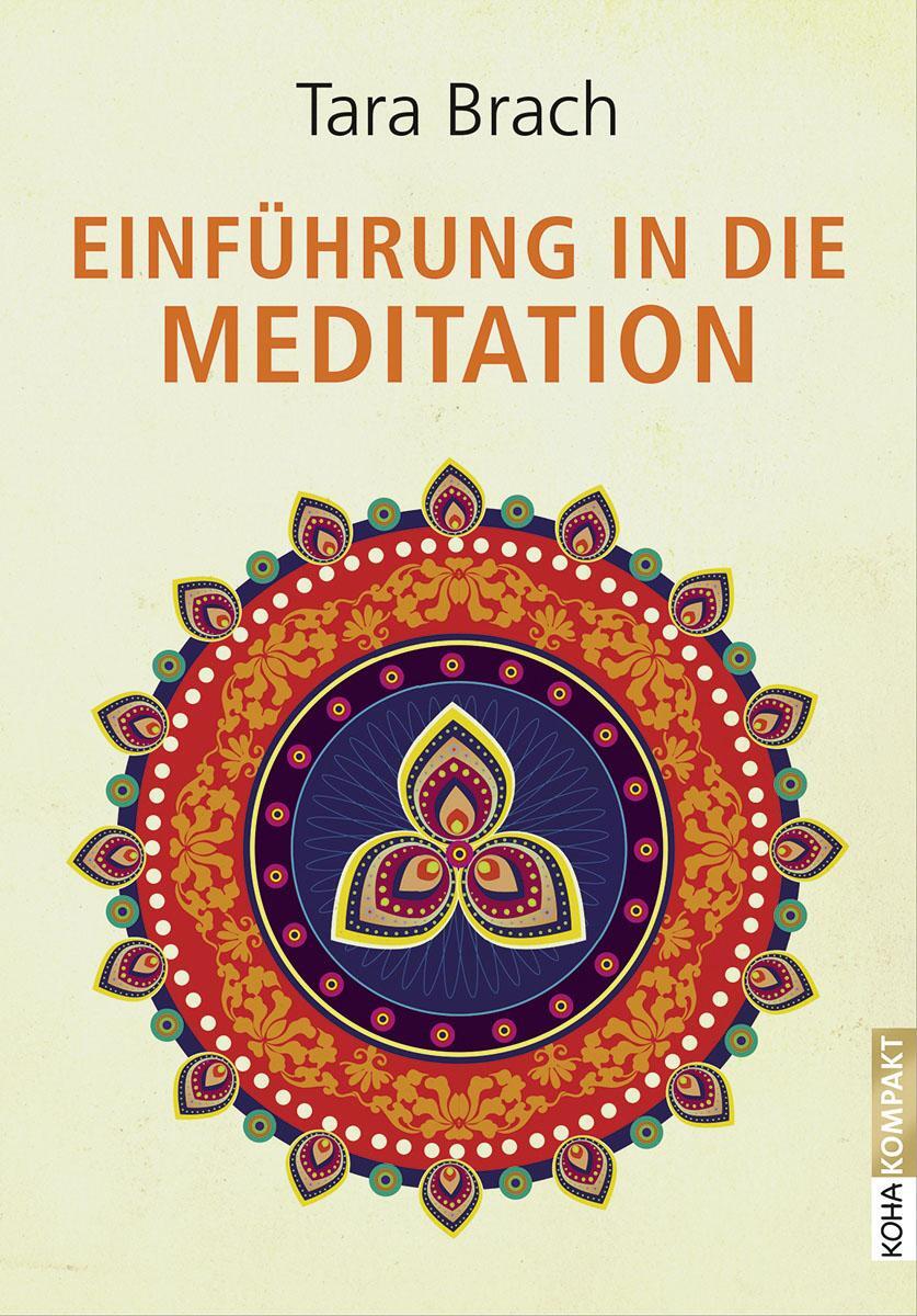 Cover: 9783867282451 | Einführung in die Meditation | Tara Brach | Taschenbuch | Deutsch