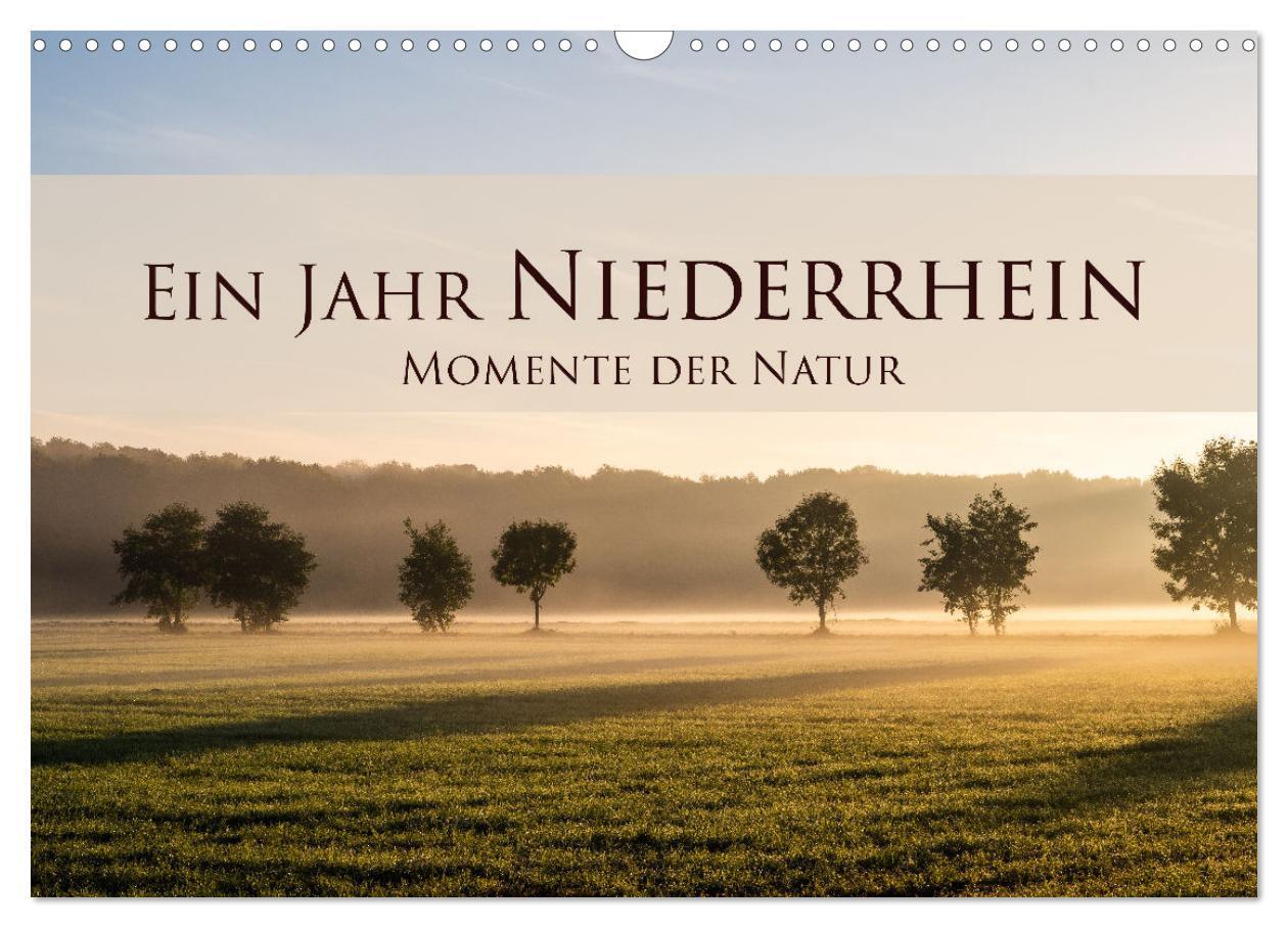 Cover: 9783383702785 | Ein Jahr Niederrhein Momente der Natur (Wandkalender 2024 DIN A3...