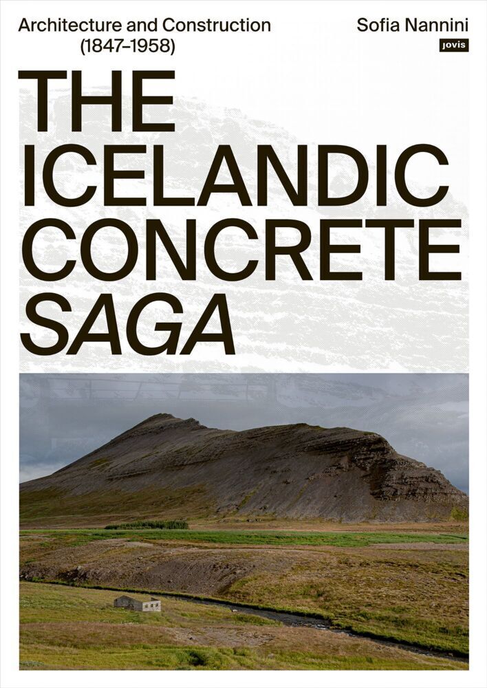 Cover: 9783986120276 | The Icelandic Concrete Saga | Sofia Nannini | Taschenbuch | 224 S.