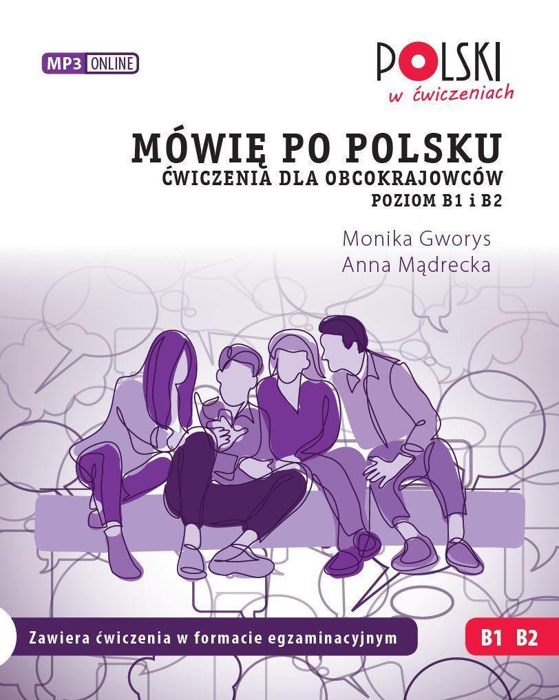 Cover: 9788396155054 | Mówie po polsku. Cwiczenia dla obcokrajowców. Poziom B1 i B2. | Buch