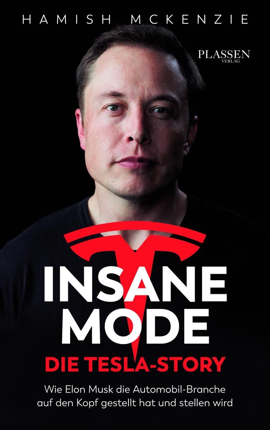 Cover: 9783864704857 | Insane Mode - Die Tesla-Story | Hamish McKenzie | Buch | Deutsch