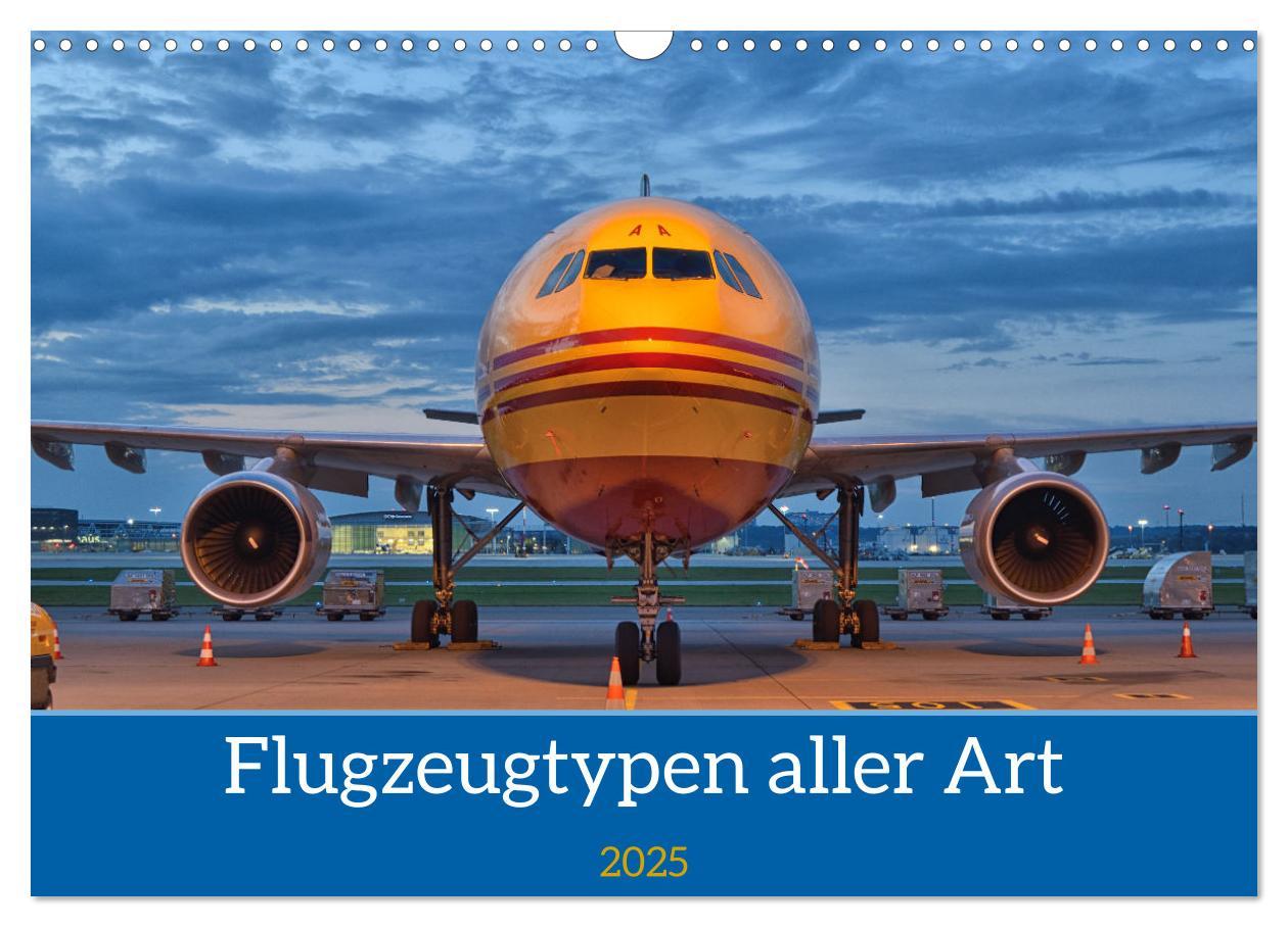 Cover: 9783435018550 | Flugzeuge aller Art (Wandkalender 2025 DIN A3 quer), CALVENDO...