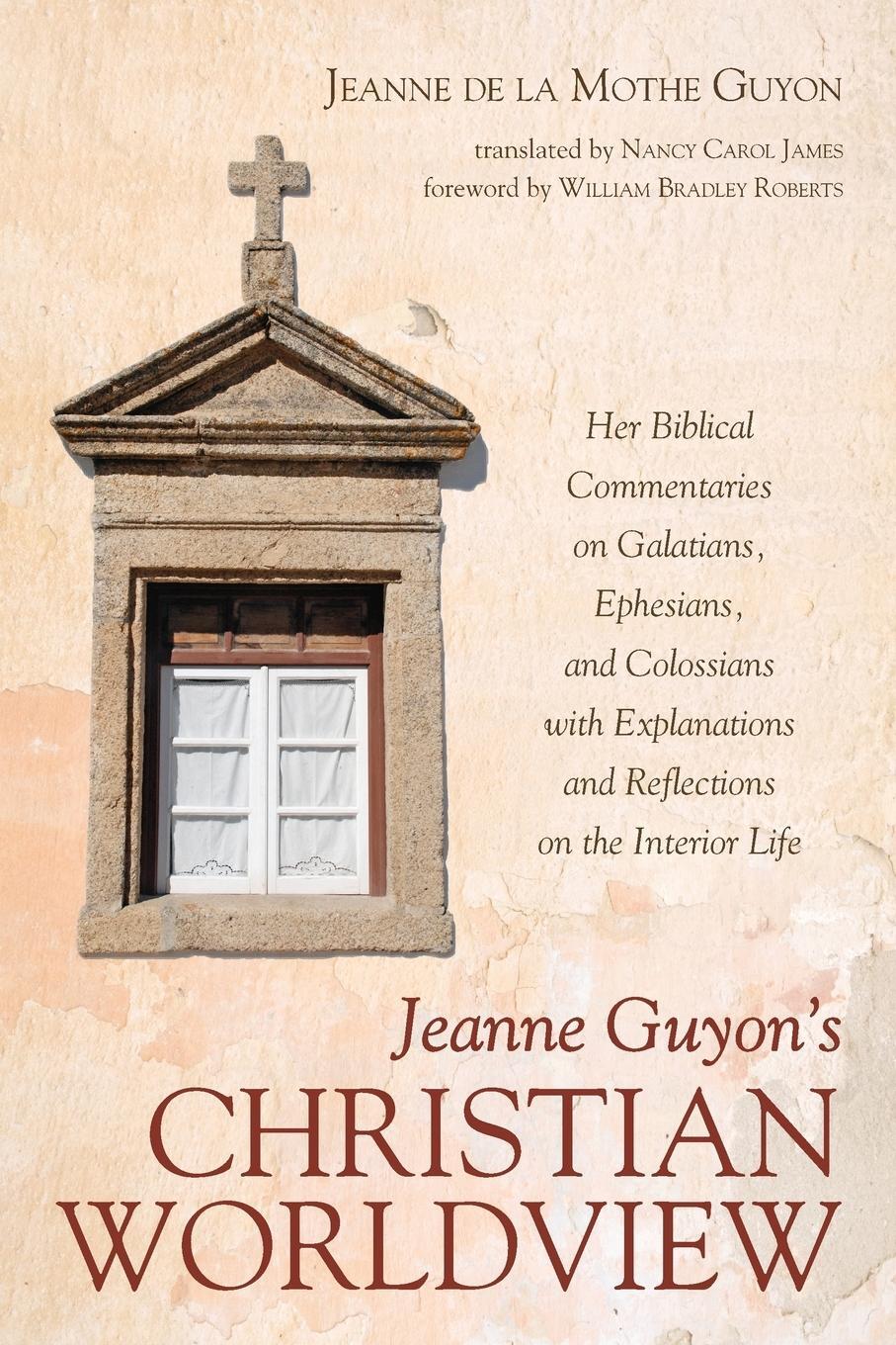 Cover: 9781532604980 | Jeanne Guyon's Christian Worldview | Jeanne de la Mothe Guyon | Buch