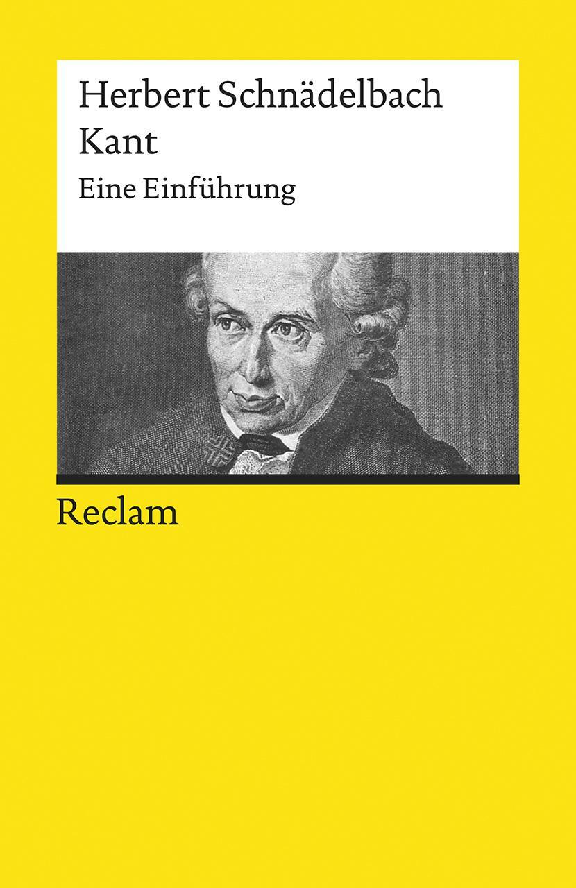 Cover: 9783150195116 | Kant | Eine Einführung | Herbert Schnädelbach | Taschenbuch | Deutsch