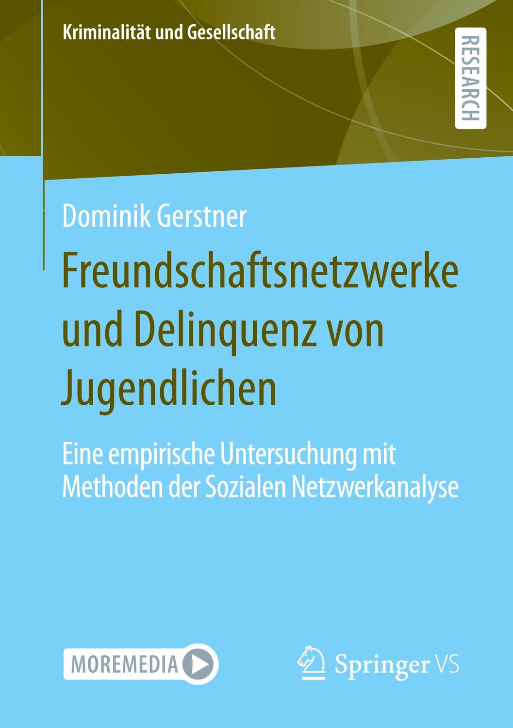 Cover: 9783658367770 | Freundschaftsnetzwerke und Delinquenz von Jugendlichen | Gerstner