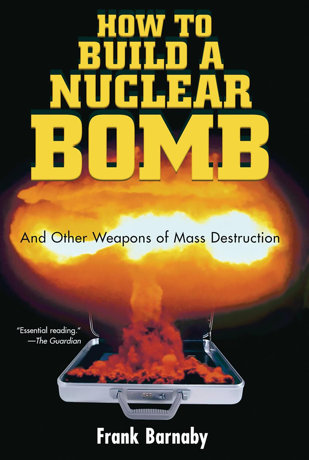 Cover: 9781560256038 | How to Build a Nuclear Bomb | And Other Weapons of Mass Destruction