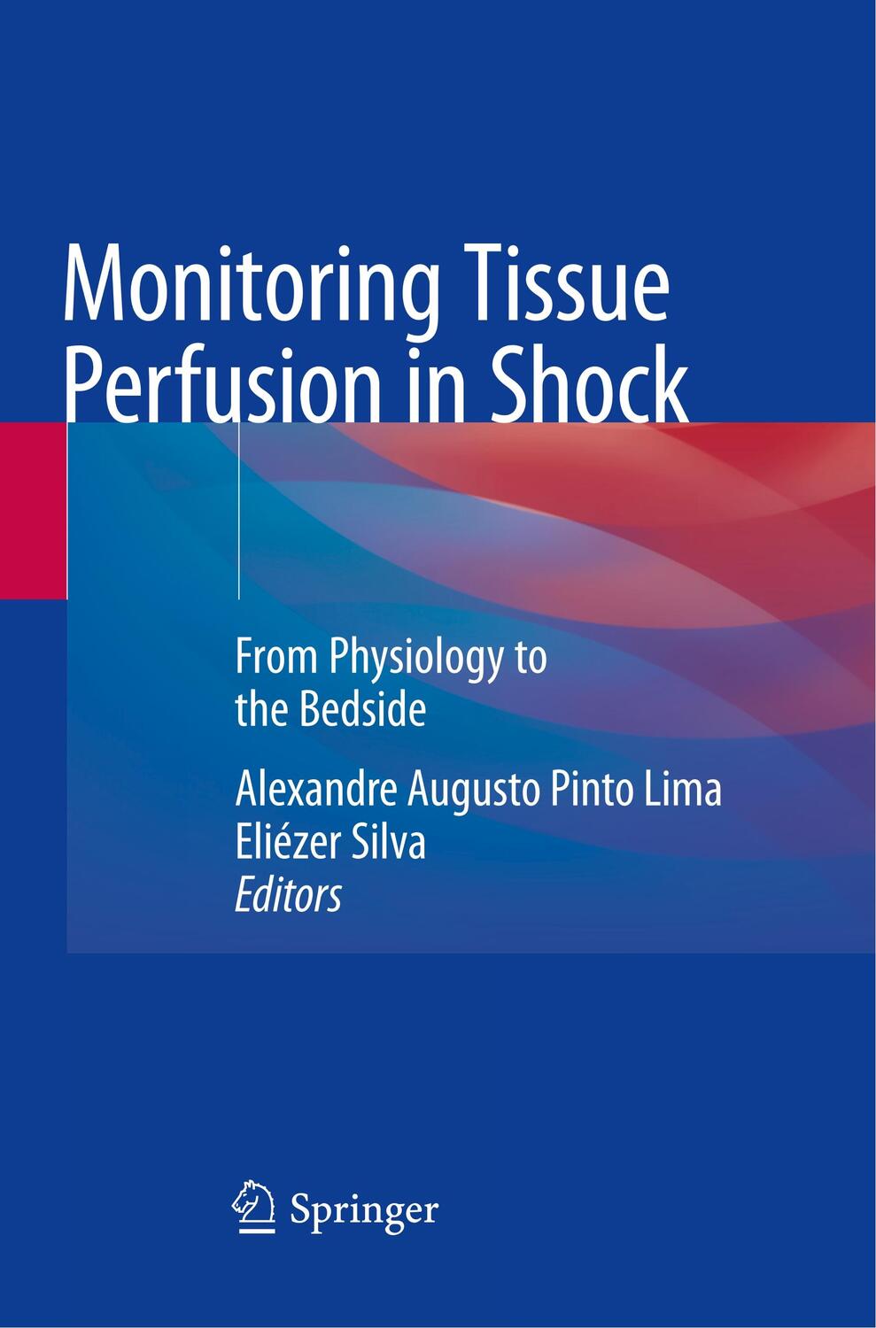 Cover: 9783030132576 | Monitoring Tissue Perfusion in Shock | From Physiology to the Bedside