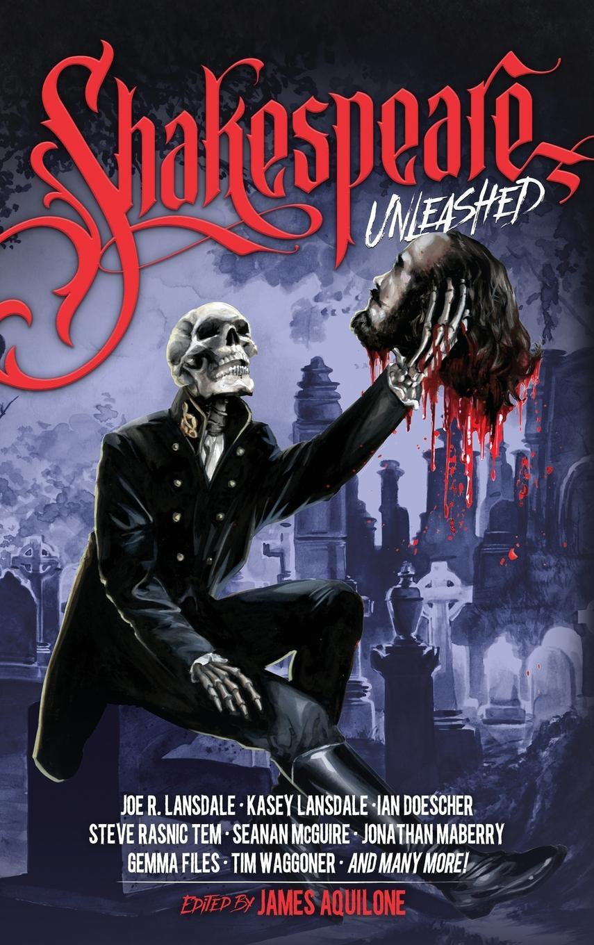 Cover: 9781946346186 | Shakespeare Unleashed | (Unleashed Series Book 2) | Weston Ochse
