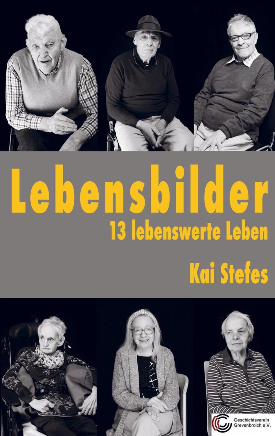 Cover: 9789403684130 | Lebensbilder | 13 lebenswerte Leben | Kai Stefes | Taschenbuch | 2023