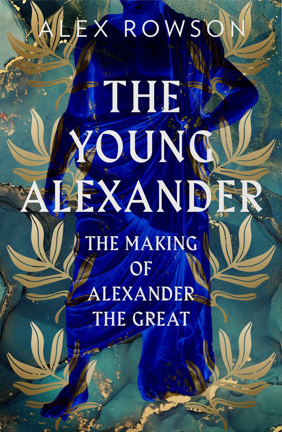 Cover: 9780008284398 | The Young Alexander | The Making of Alexander the Great | Alex Rowson