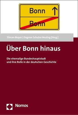 Cover: 9783848744220 | Über Bonn hinaus | Tilman Mayer (u. a.) | Taschenbuch | 339 S. | 2017