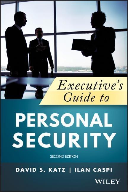 Cover: 9781119574378 | Executive's Guide to Personal Security | David a Katz (u. a.) | Buch