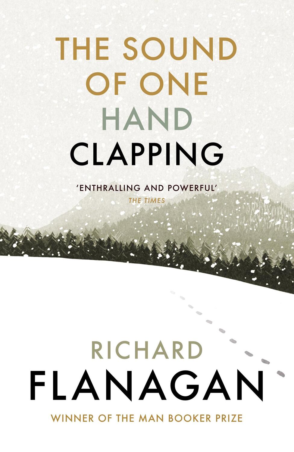 Cover: 9781784704186 | The Sound of One Hand Clapping | Richard Flanagan | Taschenbuch | 2016