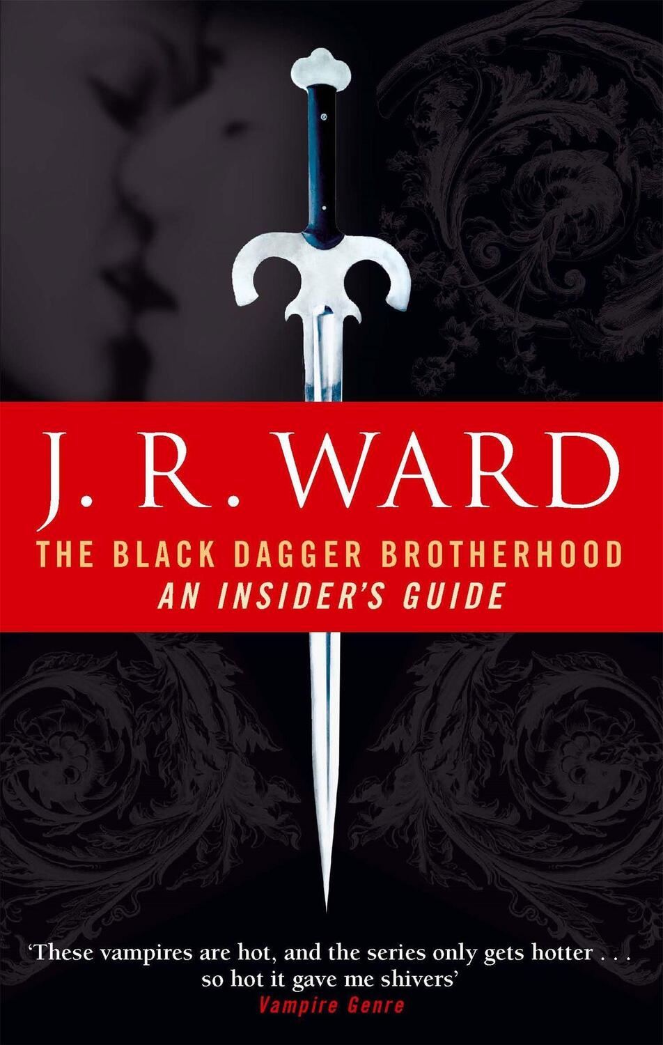 Cover: 9780749941628 | The Black Dagger Brotherhood: An Insider's Guide | J. R. Ward | Buch