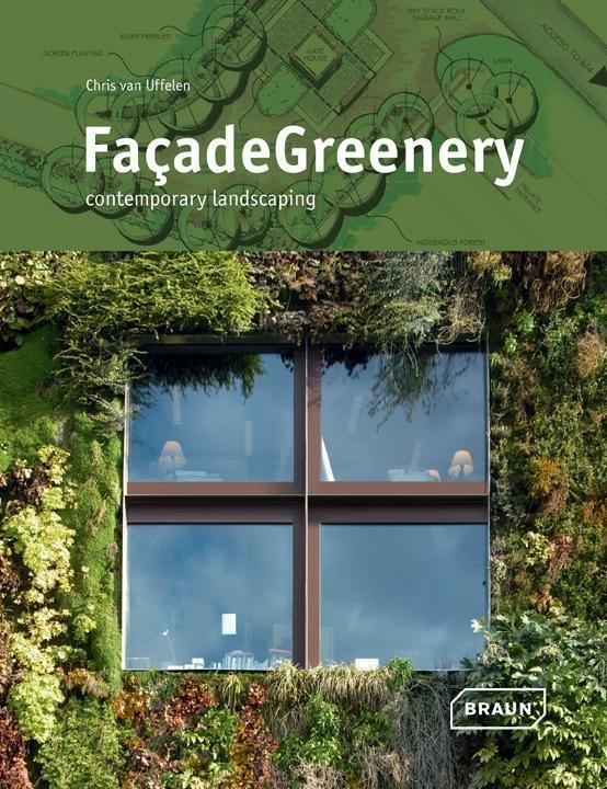 Cover: 9783037680759 | Façade Greenery | contemporary landscaping | Chris van Uffelen | Buch